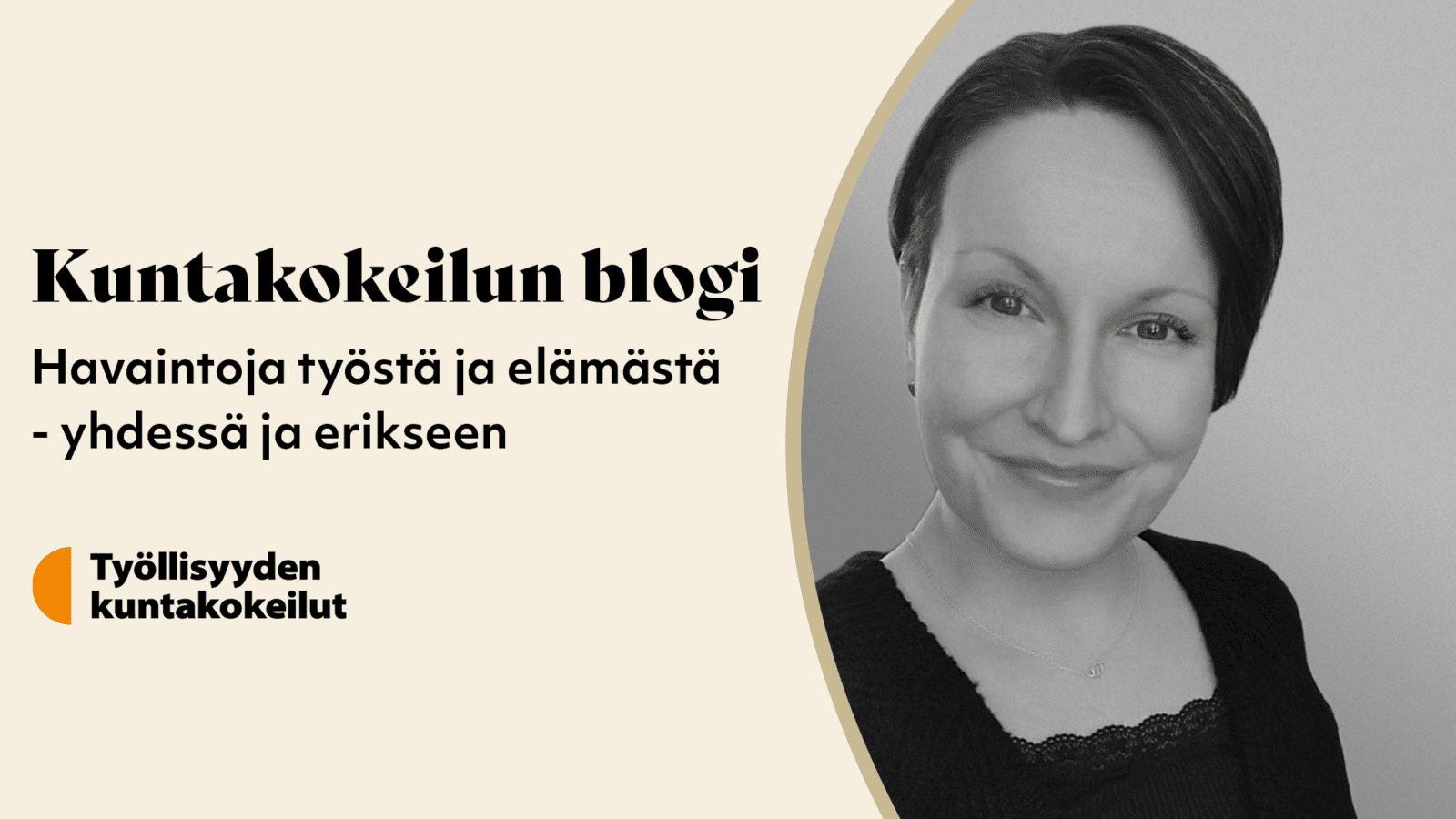 Kuntakokeilun blogi. Havaintoja työstä ja elämästä -yhdessä ja erikseen. Työllisyyden kuntakokeilut.
