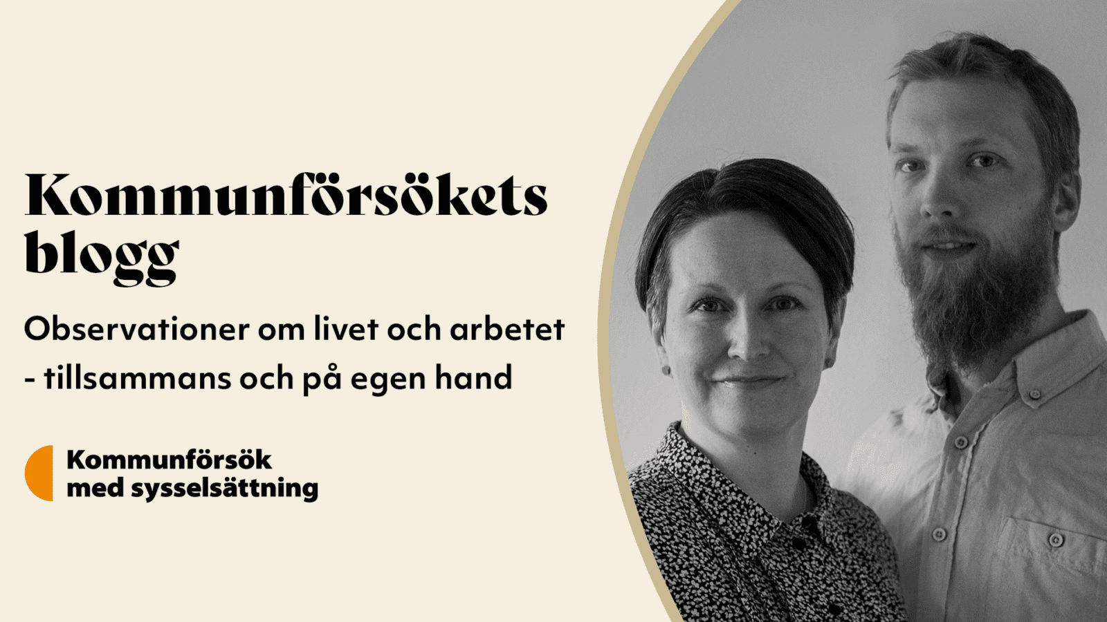 Kommunförsökets blogg. Observationer om livet och arbetet - tilasammans och på egen hand. Kommunförsök med sysselsättning.