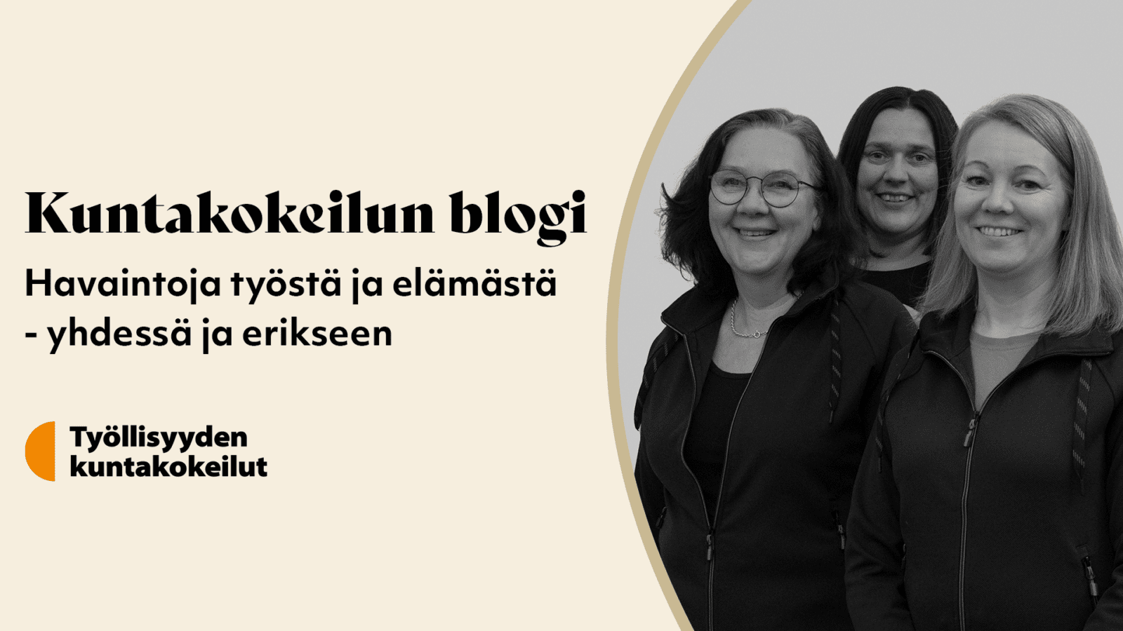 Kuntakokeilun blogi. Havaintoja työstä ja elämästä -yhdessä ja erikseen. Työllisyyden kuntakokeilut.